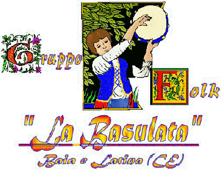 Click here to enter the site of the Folk Group "LA BASULATA"